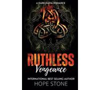 Ruthless Vengeance: A Dark Mafia Romance (Vengeance & Vows)