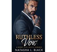 Ruthless Vow: A Secret Baby, Bratva Romance (Sinful Mafia Daddies)