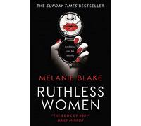 Ruthless Women: The Sunday Times bestseller