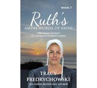 Ruth's Amish Words of Faith: An Amish Fiction Christian Novel: 7 (The Amish Women of Lawrence County)