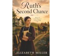 Ruth's Second Chance (Amish Women of Lancaster Ridge)