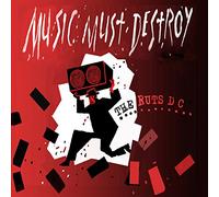 Ruts Dc - Music Must Destroy