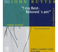 Rutter / Matt / Nord - Choral Works: I My Best Beloved's Am [New CD]
