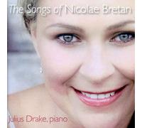Ruxandra Donose/Julius Drake - Nicolae Bretan: The Songs of Nicolae Bretan
