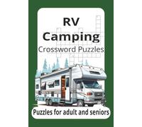 RV Camping crossword puzzles: Crossword puzzles with Easy to Read print about Camping, Wildlife, Outdoors and More | 6x9 inches, 120 pages | 50+ Puzzles... Gift for Vacation, Holidays and Relaxation