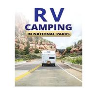 RV Camping for Beginners: The Ultimate Road Trip Guide