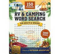 RV & Camping Word Search Puzzle Book: Your Campfire Companion - 150 Large-Print RV & Camping Puzzles, 3,000 Words & Solutions