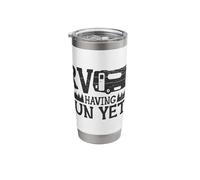 RV Having Fun Yet Mobile Home Van Adventure Outdoors Camper Stainless Steel Insulated Tumbler