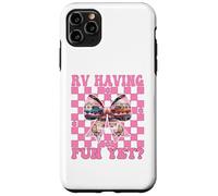 RV Having Fun Yet? RV Camping Camper Motorhome Girl Mom Case for iPhone 11 Pro Max