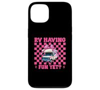 RV Having Fun Yet? RV Camping Camper Motorhome Girl Mom Case for iPhone 13