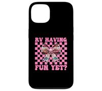 RV Having Fun Yet? RV Camping Camper Motorhome Girl Mom Case for iPhone 13