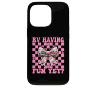 RV Having Fun Yet? RV Camping Camper Motorhome Girl Mom Case for iPhone 13 Pro