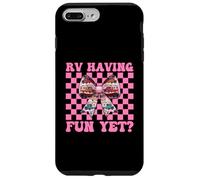 RV Having Fun Yet? RV Camping Camper Motorhome Girl Mom Case for iPhone 7 Plus/8 Plus