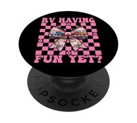 RV Having Fun Yet? RV Camping Camper Motorhome Girl Mom PopSockets Adhesive PopGrip
