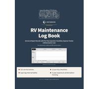 RV Maintenance Log Book: Service & Repair Records with Pre-Trip Inspection Checklists, Expense Tracker & Winterization Lists