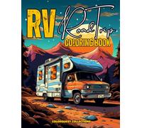 RV Road Trip Coloring Book: A Journey and Adventure Into Color