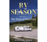 RV Season: Book One: The Years of Discovery