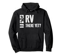 RV There Yet Camper Van Camping Travel Pullover Hoodie