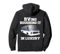 RVer Camper RVing Motorhome RVing Roughing It In Luxury Pullover Hoodie