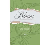 RVSNFIT Bloom Journal: Quarterly Health & Wellness Tracker: Track Your Habits, Elevate Your Mind + Body. 13 Weeks of Intentional Growth for the Soft Woman.