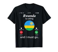 Rwanda Is Calling and I Must Go Rwanda Flag shirt T-Shirt