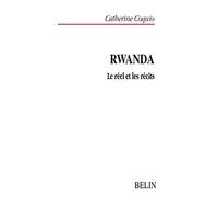 Rwanda : Le réel et les récits