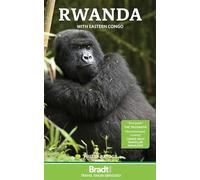 Rwanda with Eastern Congo: with gorilla tracking in the DRC (Bradt Travel Guides)