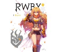 RWBY: Official Manga Anthology, Vol. 4 : I Burn