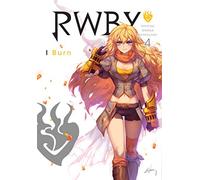 RWBY: Official Manga Anthology, Vol. 4: I Burn (RWBY: Official Manga Anthology 4)