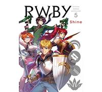 RWBY: Official Manga Anthology, Vol. 5: Shine
