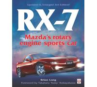 RX-7 Mazda’s Rotary Engine Sports Car: Third Edition