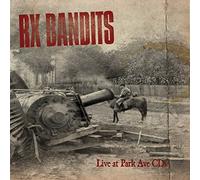 Rx Bandits - Live At Park Avemcd