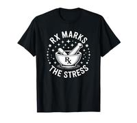 Rx Marks The Stress, Pharmacy Tech and Pharmacist Technician T-Shirt