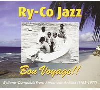 Ry-Co Jazz - Bon Voyage! Rhythme Congolais 1963-1977
