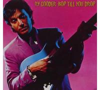 Ry Cooder - Bop Till You Drop