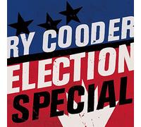 Ry Cooder - Election Special