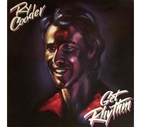 RY COODER - Get Rhythm
