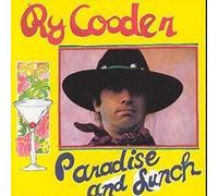 Ry Cooder - Paradise and Lunch