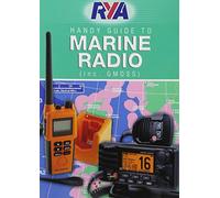 RYA Handy Guide to Marine Radio (inc. GMDSS)