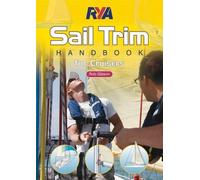 RYA Sail Trim Handbook - for Cruisers by Rob Gibson (2010-09-01)