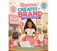 Ryaan Creates A Brand Coloring Book: Learn • Create • Imagine • Brand