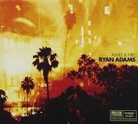 Ryan Adams - Ashes & Fire