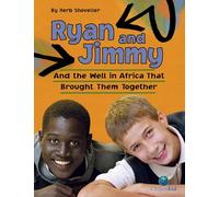 Ryan and Jimmy: And the Well in Africa That Brought Them Together (CitizenKid)