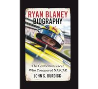 RYAN BLANEY Biography: The Gentleman Racer Who Conquered NASCAR