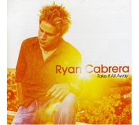 Ryan Cabrera - Take It All Away