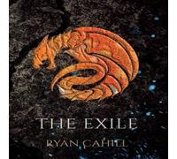 Ryan Cahill The Exile: The Bound & The Broken Novella Hardcover Book Ryan Cahill Multicolor