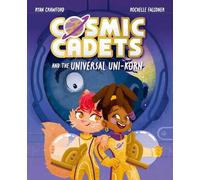 Ryan Crawford Cosmic Cadets & the Universal Uni-korn Paperback Book Ryan Crawford Multicolor