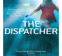 Ryan David Jahn The Dispatcher: An adreline rush, that will hook you from page one Ryan David Jahn Multicolor