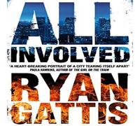 Ryan Gattis All Involved Paperback Book Ryan Gattis Multicolor