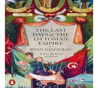Ryan Gingeras The Last Days of the Ottoman Empire Paperback Book Ryan Gingeras Multicolor